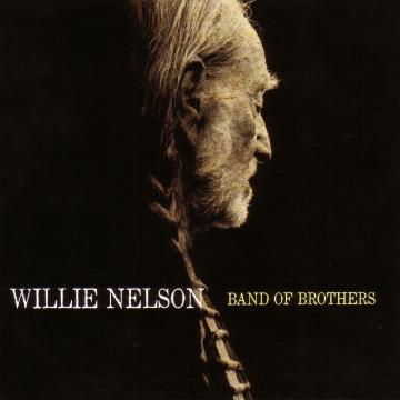 Willie Nelson Band Of Brothers